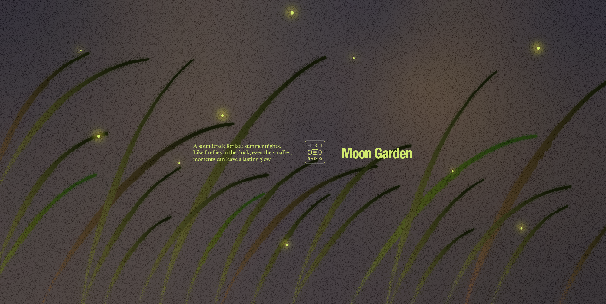 HKI Radio Vol. 25: Moon Garden