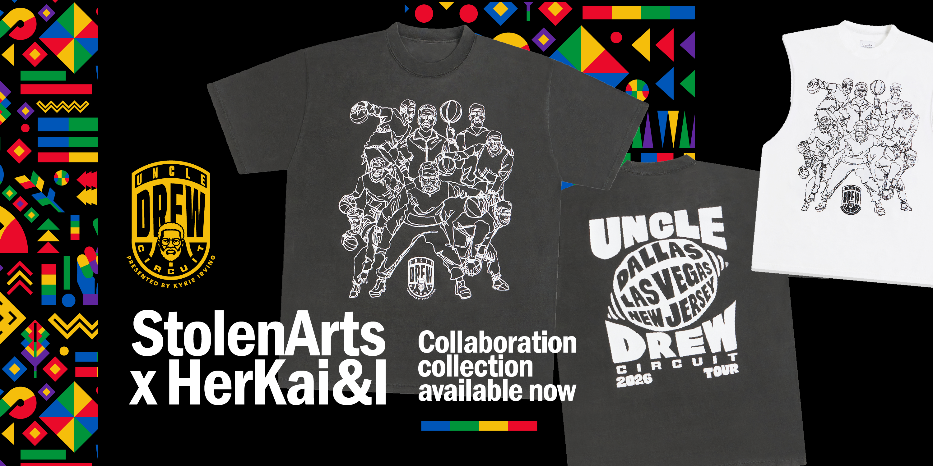 Collaboration collection graphic showing three apparel items: a dark gray T-shirt with a white line-art sports graphic, a black sleeveless top with a white graphic, and a black T-shirt with a white 'Uncle Dallas Las Vegas Jersey Drew' graphic. The image includes colorful geometric border graphics, a yellow 'Drew' logo, and text reading 'StolenArts x HerKai&l' and 'Collaboration collection available now'.
