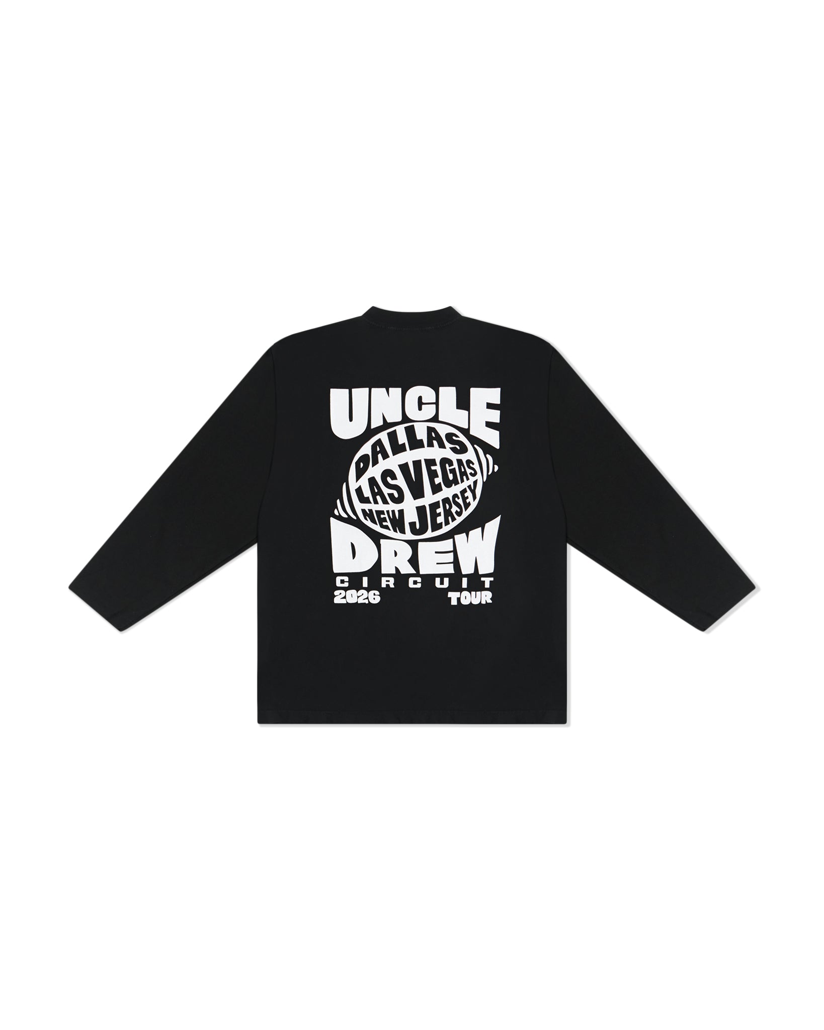 A black long-sleeve t-shirt with a large white graphic print on the back, featuring the text 'UNCLE DREW CIRCUIT' and 'CALLAS, LAS VEGAS, NEW JERSEY 2026 TOUR'.